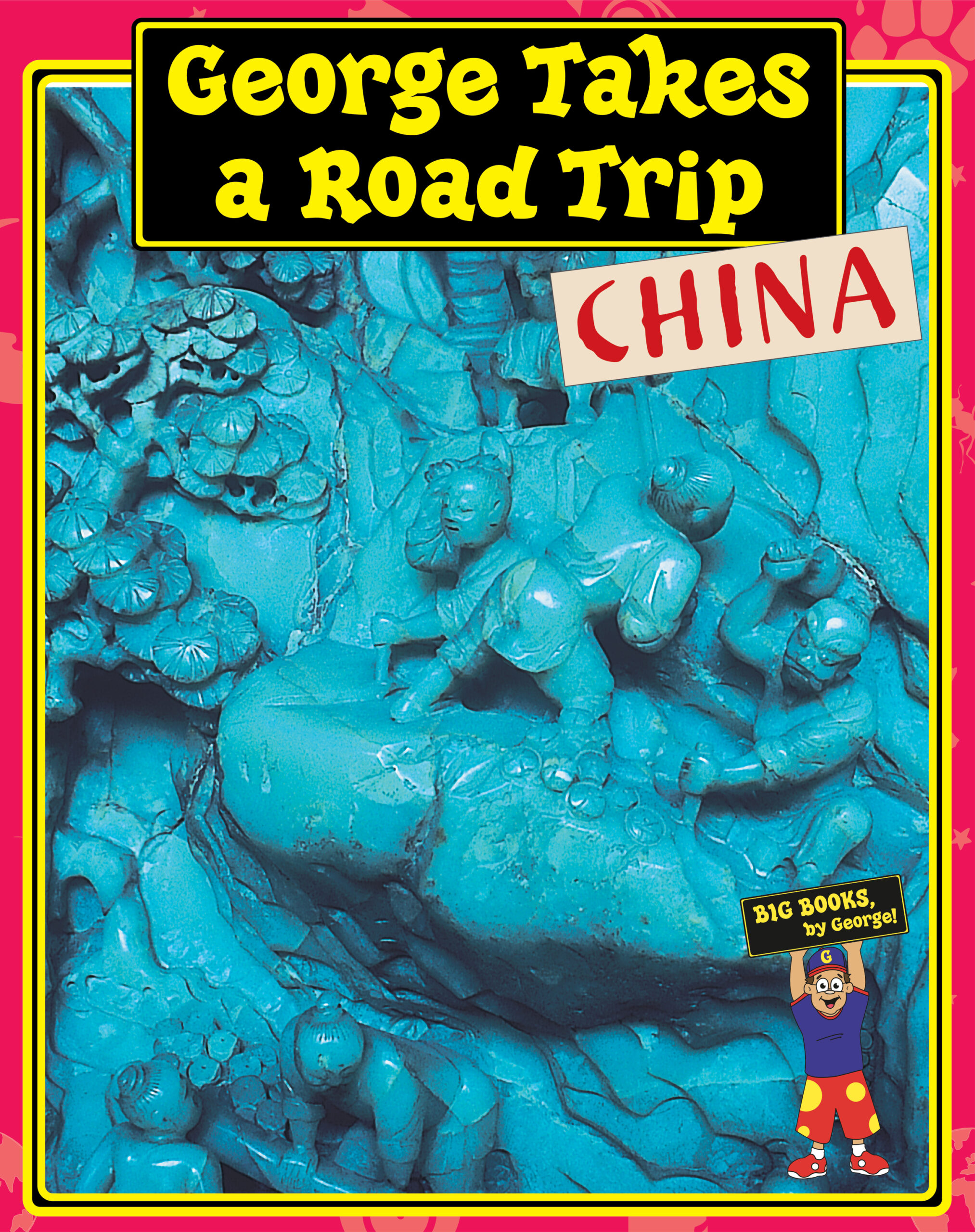 You are currently viewing George Takes a Road Trip, China